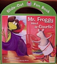 Mr. Froggy went a' Courtin'
