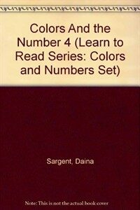 Colors And the Number 4 (Paperback)