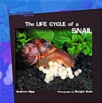 The Life Cycle of a Snail (Library)