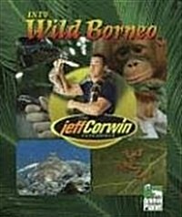 Into Wild Borneo (Library)