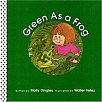 Green As A Frog (School & Library)