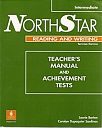 [중고] NorthStar Intermediate Reading and Writing Teacher‘s Manual and Achievement Tests with TestGen CD-ROM (Second Edition) (2nd, Paperback)