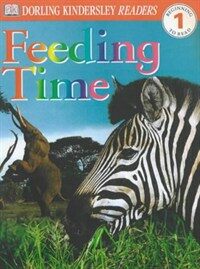 Dorling Kindersley Readers - Level 1: Feeding Time (Paperback)