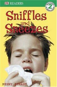 Sniffles and Sneezes (Dk Readers Level 2) (Paperback)