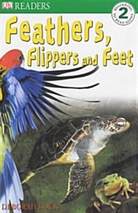 [중고] Feathers Flippers & Feet (Dk Readers Level 2) (Paperback)