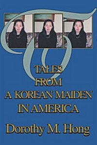 Tales from a Korean Maiden in America (Paperback)