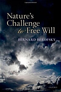 Natures Challenge to Free Will (Hardcover)
