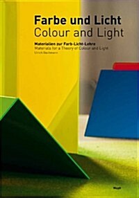 Colour and Light: Materials for a Theory of Colour and Light (Hardcover)