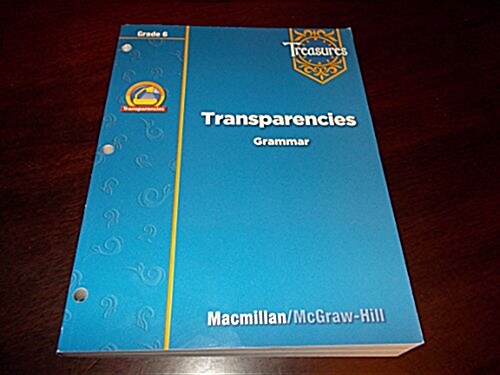 Treasures Grade 6 Teaching Transparencies Grammar (Paperback) (Treasures Transparencies Grammar) (Paperback)