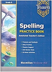 Treasures Grade 6 : Spelling Practice Book (Teachers Edition)