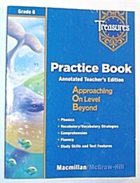 Treasures Grade 6 : Practice Book (Paperback, Teachers Edition)