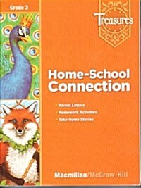 Treasures, Grade 3 - Home-School Connection (Paperback)