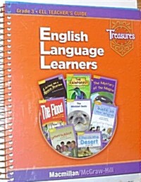 Treasures ELLTeachers Guide Grade 3 (A Reading Language Arts Program) (Spiral-bound)