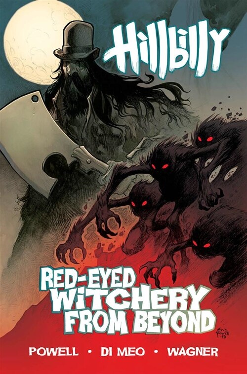 Hillbilly Volume 4: Red-Eyed Witchery From Beyond (Paperback)