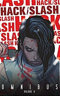 Hack/Slash Omnibus Volume 6 (Paperback)