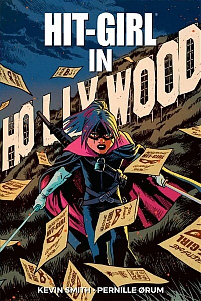 Hit-Girl Volume 4: The Golden Rage of Hollywood (Paperback)