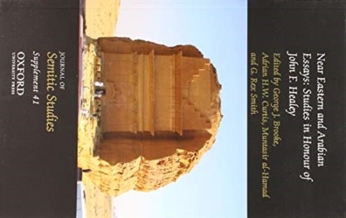 Near East and Arabian Essays : Studies in Honour of John F. Healey (Paperback)