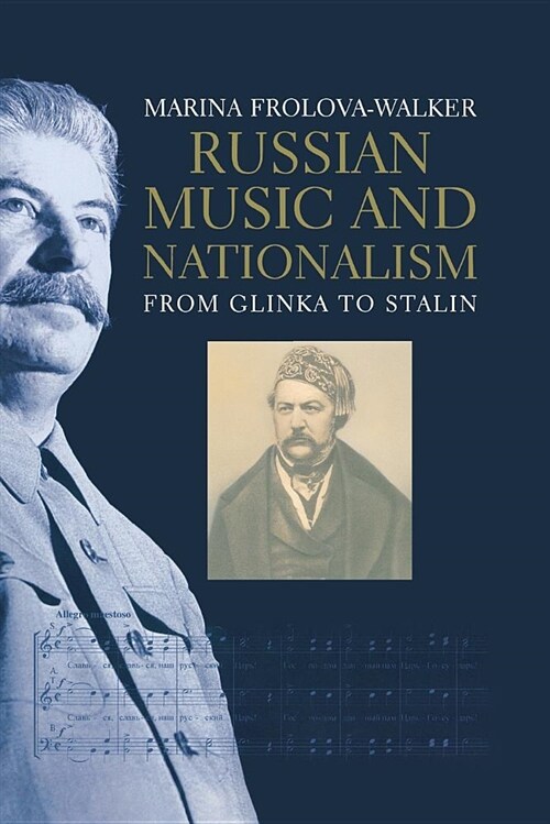 Russian Music and Nationalism: From Glinka to Stalin (Paperback)