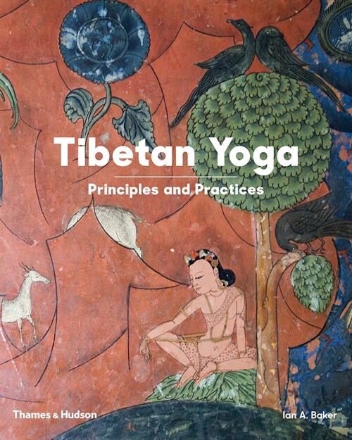 Tibetan Yoga : Principles and Practices (Hardcover)