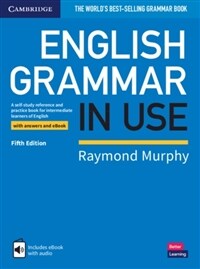 English Grammar in Use Book with Answers and Interactive eBook : A Self-study Reference and Practice Book for Intermediate Learners of English (Multiple-component retail product, 5 Revised edition)