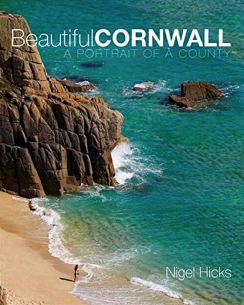 Beautiful Cornwall : A Portrait of a County (Paperback)