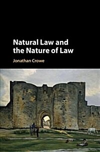 Natural Law and the Nature of Law (Hardcover)