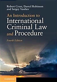 An Introduction to International Criminal Law and Procedure (Paperback, 4 Revised edition)