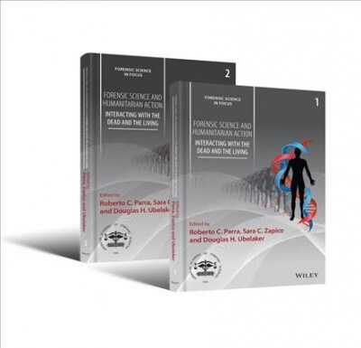 Forensic Science and Humanitarian Action, 2 Volume Set: Interacting with the Dead and the Living (Hardcover)