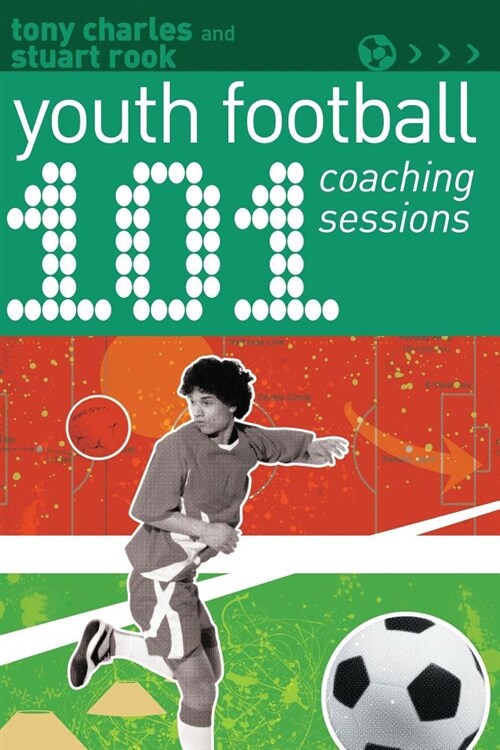 101 Youth Football Coaching Sessions (Paperback)