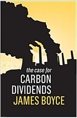 The Case for Carbon Dividends (Paperback)