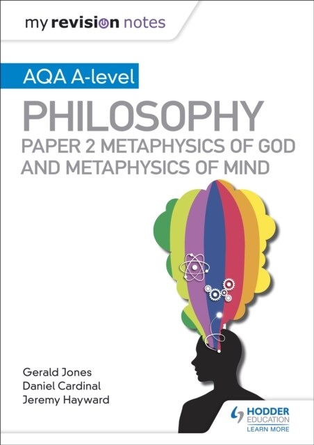 My Revision Notes: AQA A-level Philosophy Paper 2 Metaphysics of God and Metaphysics of mind (Paperback)