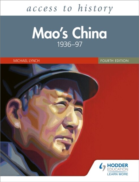 Access to History: Maos China 1936–97 Fourth Edition (Paperback)