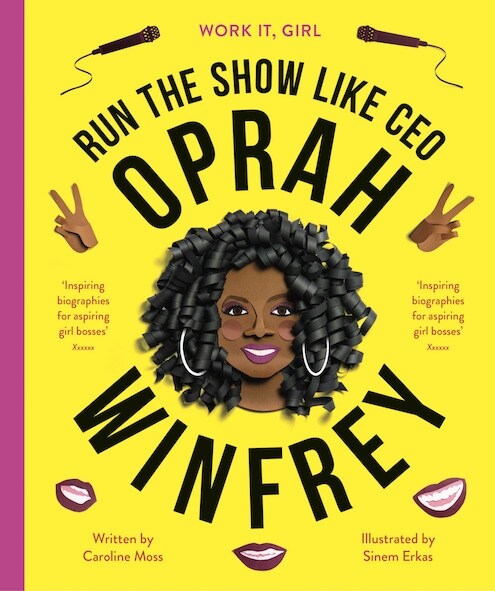 Work It, Girl: Oprah Winfrey : Run the show like CEO (Hardcover, New Edition)