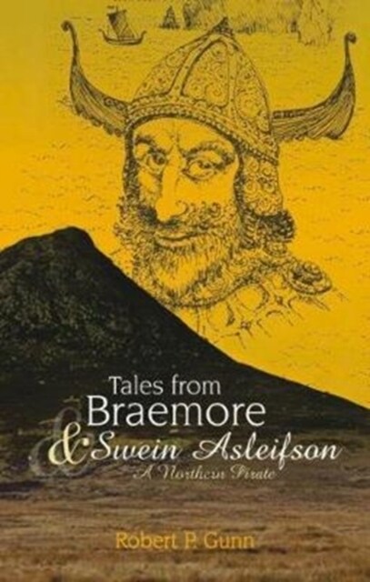 Tales from Braemore & Swein Asleifson - a Northern Pirate (Paperback)