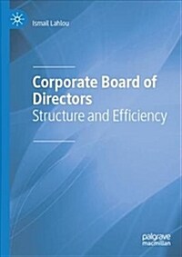 Corporate Board of Directors: Structure and Efficiency (Hardcover, 2018)