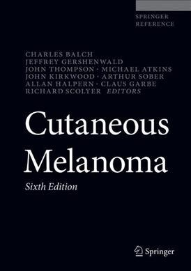 Cutaneous Melanoma (Hardcover, 6, 2020)