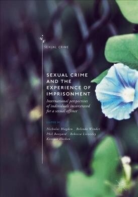Sexual Crime and the Experience of Imprisonment (Hardcover, 2019)