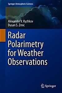 Radar Polarimetry for Weather Observations (Hardcover, 2019)