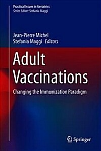 Adult Vaccinations: Changing the Immunization Paradigm (Hardcover, 2019)