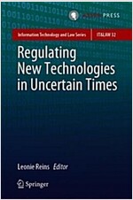 Regulating New Technologies in Uncertain Times (Hardcover, 2019)