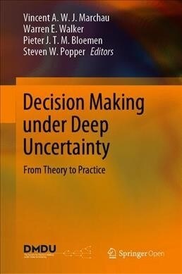 Decision Making Under Deep Uncertainty: From Theory to Practice (Hardcover, 2019)