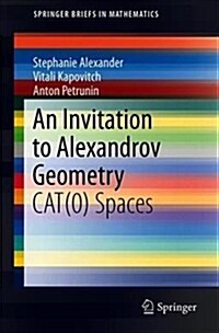 An Invitation to Alexandrov Geometry: Cat(0) Spaces (Paperback, 2019)