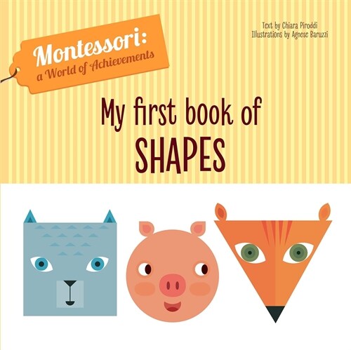 My First Book of Shapes (Montessori World of Achievements) (Board Book)