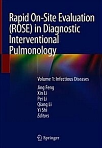 Rapid On-Site Evaluation (Rose) in Diagnostic Interventional Pulmonology: Volume 1: Infectious Diseases (Hardcover, 2019)