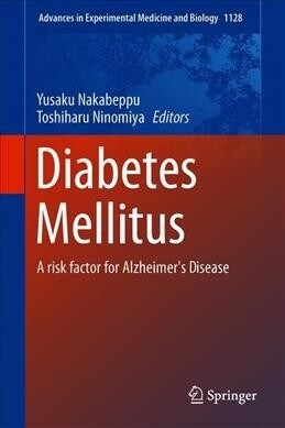 Diabetes Mellitus: A Risk Factor for Alzheimers Disease (Hardcover, 2019)