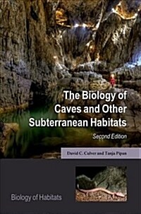 The Biology of Caves and Other Subterranean Habitats (Paperback, 2 Revised edition)