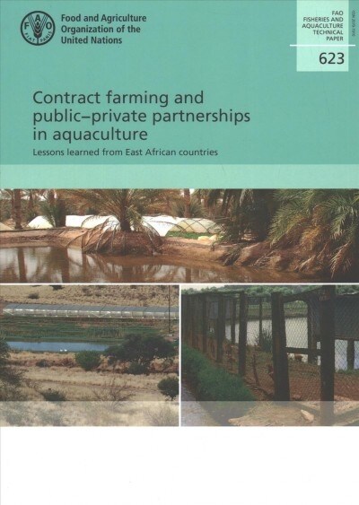 Contract Farming and Public-Private Partnerships in Aquaculture: Lessons Learned from East African Countries (Paperback)