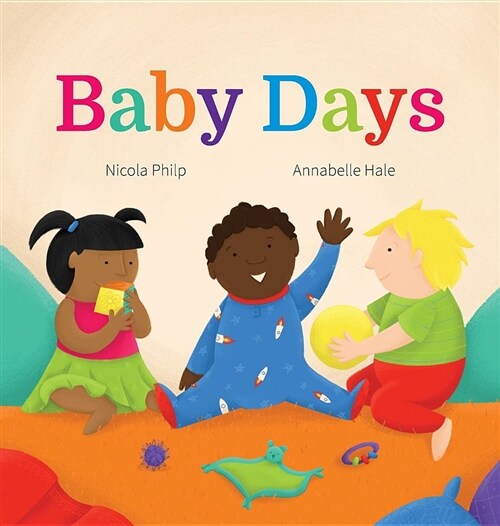 Baby Days: A Going to Bed Book for Babies and Toddlers (Hardcover)