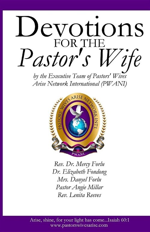 Devotions for the Pastors Wife: By the Executive Team of Pastors Wives Arise Network International (Paperback)