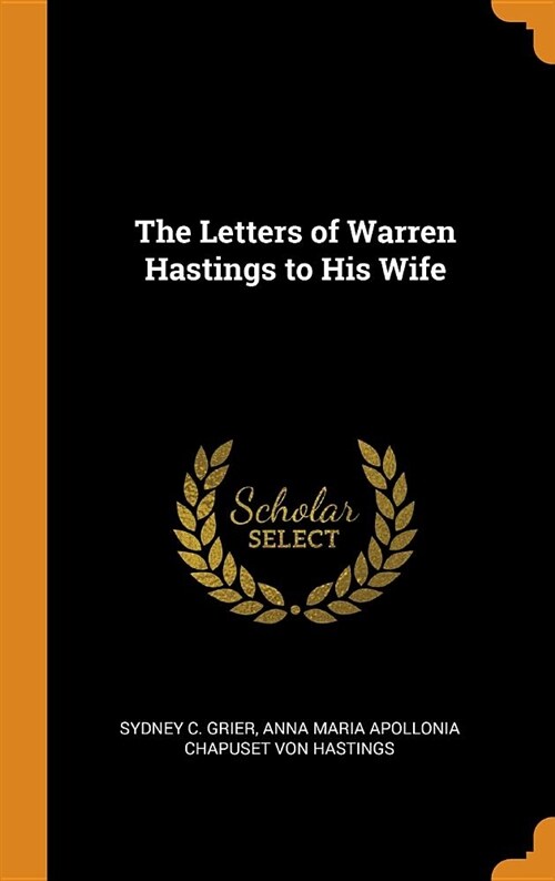 The Letters of Warren Hastings to His Wife (Hardcover)